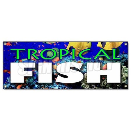 Signmission TROPICAL FISH BANNER SIGN fishes saltwater signs aquarium supplies water B-Tropical Fish